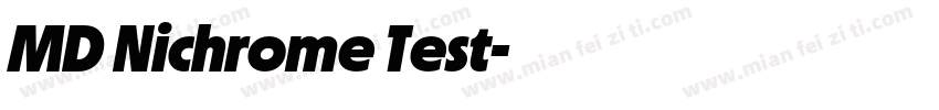 MD Nichrome Test字体转换